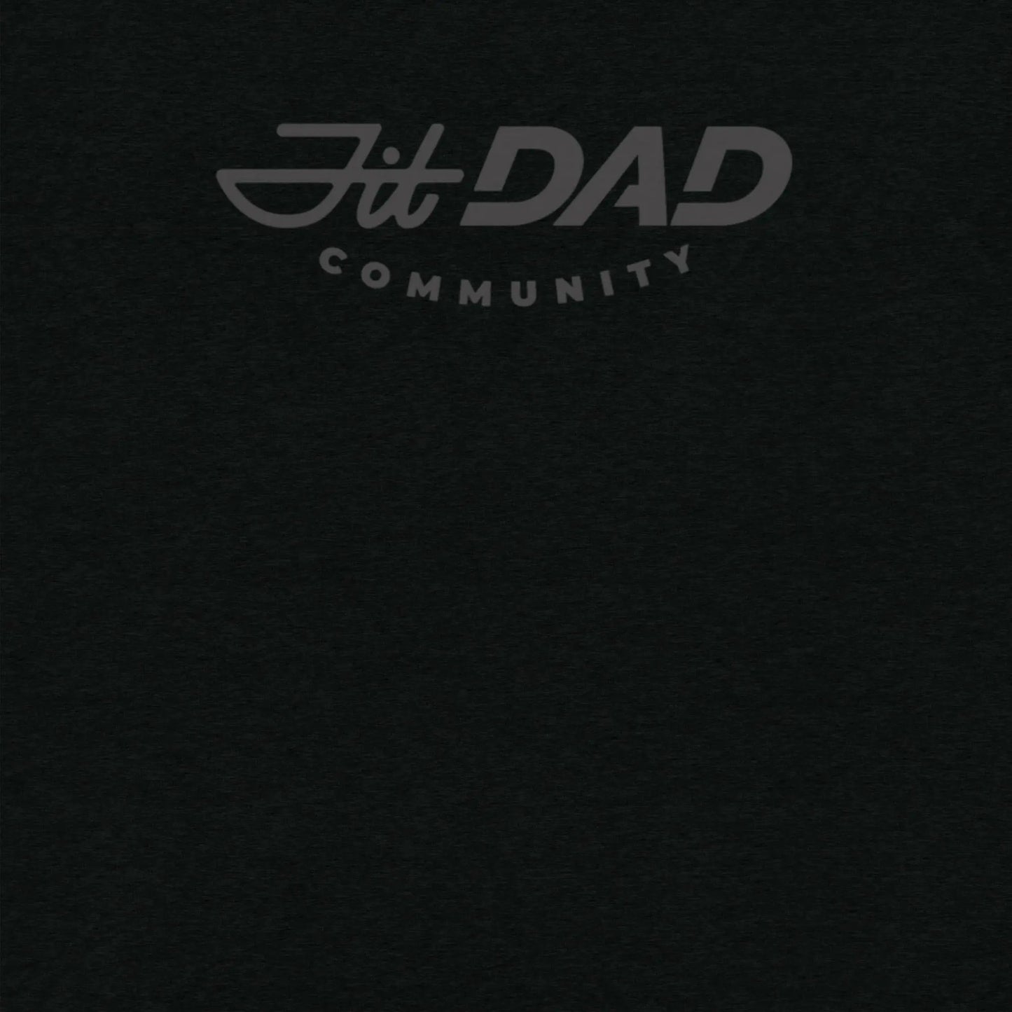 Fit Dad Community T-Shirt Fit Dad Community