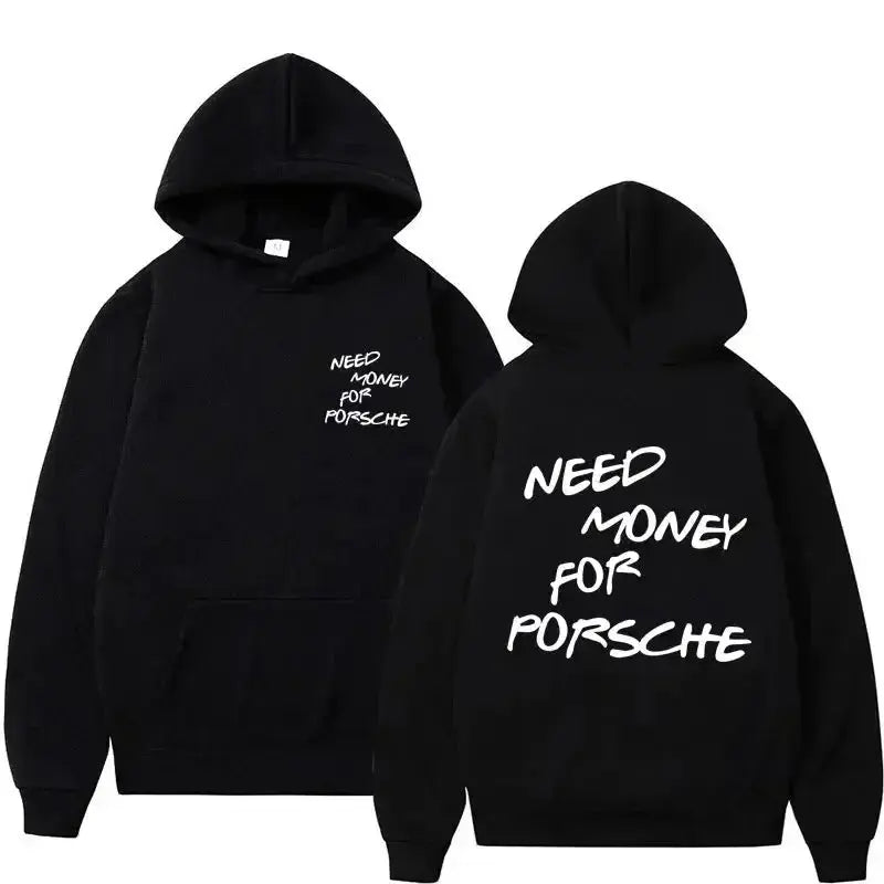 Funny Need Money Letter Print Hoodie Fashion Design - Plush Fashion Hub